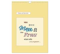 Was Mann über Frau wissen sollte und umgekehrt ... (Wandkalender 2026 DIN A4 hoch), CALVENDO Monatskalender: Zitate und Sprüche in einem TYPO-Kalender ...