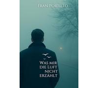 Was mir die Luft nicht erzählt