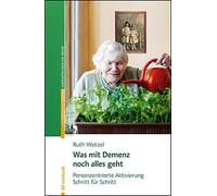 Was Mit Demenz Noch Alles Geht