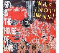 Was Not Was - Spy in The House of Love [Import]
