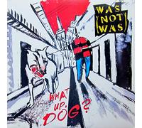 Was (Not Was) - What Up, Dog [Import]