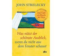 Was nützt der schönste Ausblick, wenn du nicht aus dem Fenster schaust