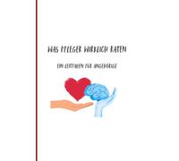 Was Pfleger wirklich raten: Ein Leitfaden für Angehörige