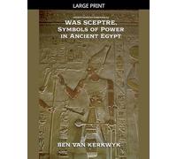 Was Sceptre, Symbols of Power in Ancient Egypt