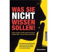 Was Sie nicht wissen sollen! | Michael Morris Michael Morris (Auteur)