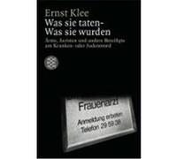 Was Sie Taten, Was Sie Wurden Ernst Klee (Auteur)
