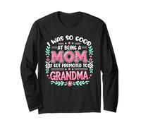 Was So Good Mom Promoted to Grandma New Grandma Mother's Day Manche Longue
