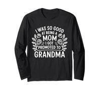 Was So Good Mom Promoted to Grandma New Grandma Mother's Day Manche Longue