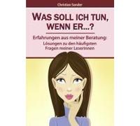 Was Soll Ich Tun, Wenn Er...?