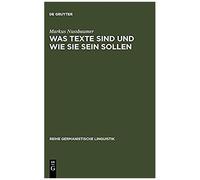Was Texte Sind Und Wie Sie Sein Sollen