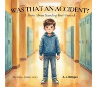 Was That An Accident?: A Story About Standing Your Ground