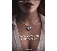 Was von uns übrig blieb