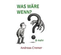WAS WÄRE WENN?