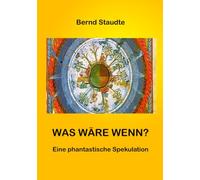 Was wäre wenn?