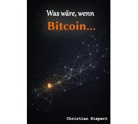 Was wäre, wenn Bitcoin...