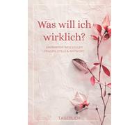 Was will ich wirklich? Ein Journal zur Selbstfindung - mit tiefgehenden Fragen, sanften Impulsen, Mandalas & Raum für deine Wahrheit: Mit ... und freien Seiten zum Schreiben & Gestalten