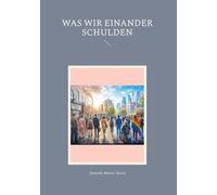 Was wir einander Schulden