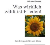 Was Wirklich Zählt Ist Frieden!