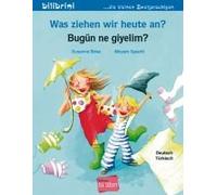 Was Ziehen Wir Heute An? Kinderbuch Deutsch-Türkisch