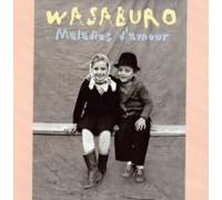 Wasaburo - Maladies D'amour