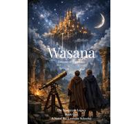 Wasana, Dreams of Yesterday: The Naemyysh Legacy, Book One