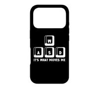 WASD Its What Moves Me Clavier PC Gamer Coque pour iPhone 17 Pro