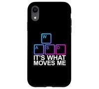 WASD It's What Moves Me Coque pour iPhone XR