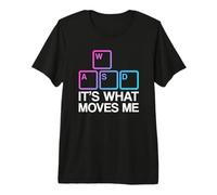 WASD It's What Moves Me T-Shirt Haut de Gamme