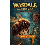 Wasdale Camp Michaels: Blood Bees