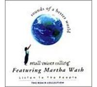Wash, Martha - Listen to The People: Remix Collection