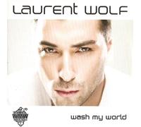 Laurent Wolf - Wash My World