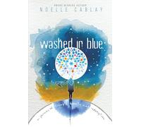 Washed in Blue: A Journey of Strength, Dignity, and Redemption