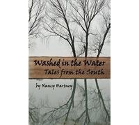 Washed In The Water: Tales From The South