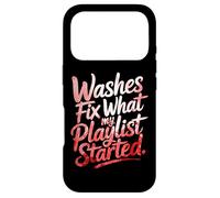 Washes Fix What My Playlist Started Coque pour iPhone 17 Pro