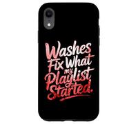 Washes Fix What My Playlist Started Coque pour iPhone XR