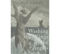 Washing The Wings Of The Angels