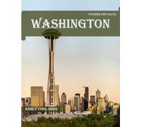 Washington: 40 Cool Pictures That Create An Idea For You About Washington- Perfect Gift for tourism & travel lovers.....Relaxing & Meditation.