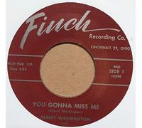 WASHINGTON, Albert You Gonna Miss Me/Ramble 45rpm