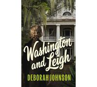 Washington and Leigh - Deborah Johnson - Blackstone Publishing - ebook (ePub) - Livre