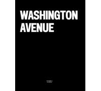 Washington Avenue: The Coffee Table Book
