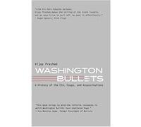 Washington Bullets by Vijay Prashad Vijay Prashad (Auteur)