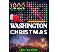 Washington Christmas Word Search (Large Print): 50 Local Word-Find Puzzles • 20 Words Each • 1000 Washington Terms • Answers Included • Easy to Read for Adults & Seniors
