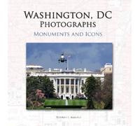 Washington, DC Photographs: Monuments and Icons