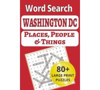 Washington DC Places, People & Things Word Search: The nation's capital from the Tidal Basin cherry blossoms to neighborhoods, statues & landmarks