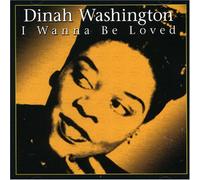 Washington,Dinah - I Wanna Be Loved