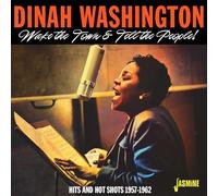Washington, Dinah - Wake Town & Tell The People-Hits and Hot Sho [Import]