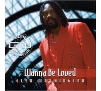 Washington, Glen - Wanna Be Loved