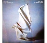 Washington, Grover Jr. - Best is Yet to Come