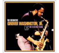 Washington, Grover -Jr.- - Definitive -Elektra Years