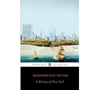 Washington Irving History of New York (Poche)